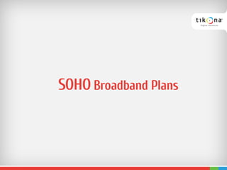 SOHO Broadband Plans