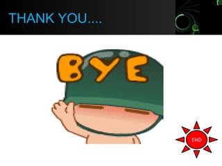 THANK YOU....
END
 
