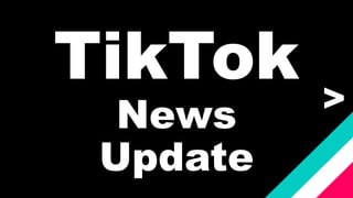 TikTok
News
Update
>
 