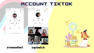 @veenotfee1
A C C O U N T T I K T O K
A C C O U N T T I K T O K
A C C O U N T T I K T O K
@griselr.h
 