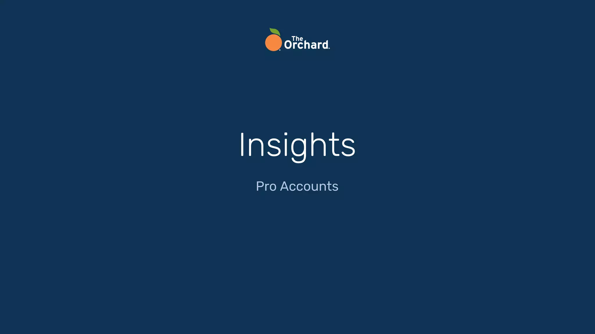 Insights
Pro Accounts
 