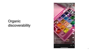 29
Organic
discoverability
 