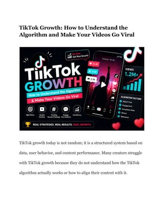 TikTok Growth_ How to Understand the Algorithm and Make Your Videos Go ...