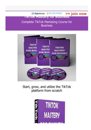 Complete TikTok Marketing Course for
Business
Start, grow, and utilize the TikTok
platform from scratch
SECURE ORDER
TikTok Mastery for Business
>> join now
 