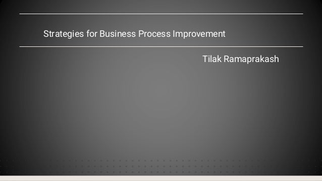 Strategies For Business Process Improvement Pptx