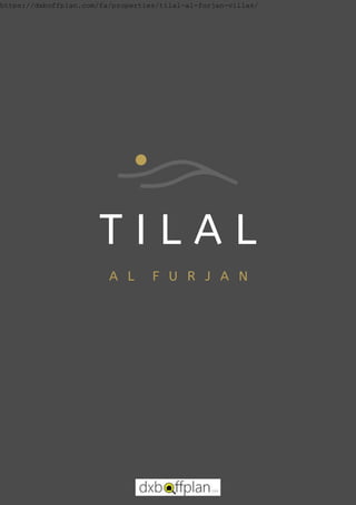 https://dxboffplan.com/fa/properties/tilal-al-furjan-villas/
 