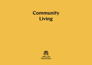 1 Tilal Al Ghaf
Community
Living
 