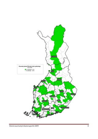 Etsivä nuorisotyö tilastoraportti 2009   8
 