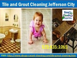 Visit: http://www.dougs-carpet-cleaning.com/tile-grout-cleaning.htm
Tile and Grout Cleaning Jefferson City
573-635-1065
 