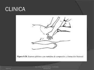 CLINICA
18/07/16
MG, HTAL MISERICORDIA, CORDOBA,
ARGENTINA
 