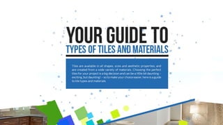 Your Guide to Types of Tiles and Materials