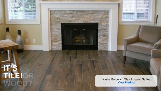 Kaska Porcelain Tile - Amazon Series View Product ITu0027S TILE!