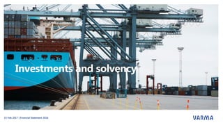 Investments and solvency
15 Feb 2017 | Financial Statement 2016
 