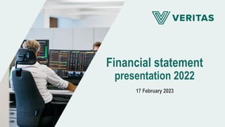 Financial statement
presentation 2022
17 February 2023
 