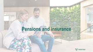 Pensions and insurance
 