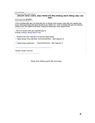 -   Danh sách những người đặt mua hàng




                                         8
 