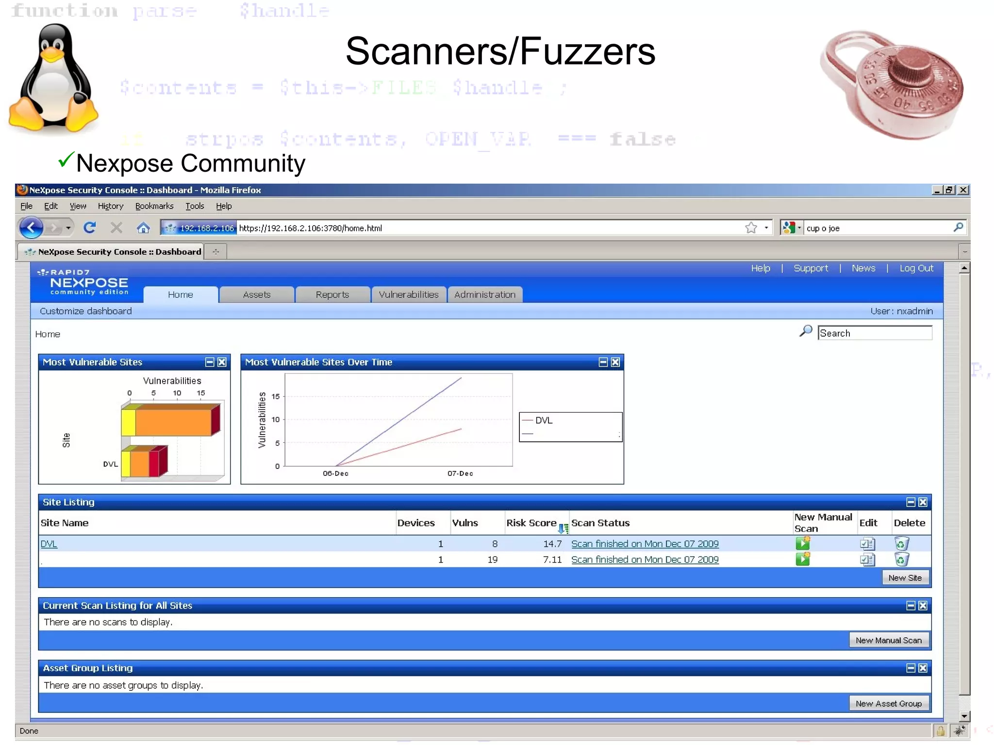 Scanners/Fuzzers

Nexpose Community
 