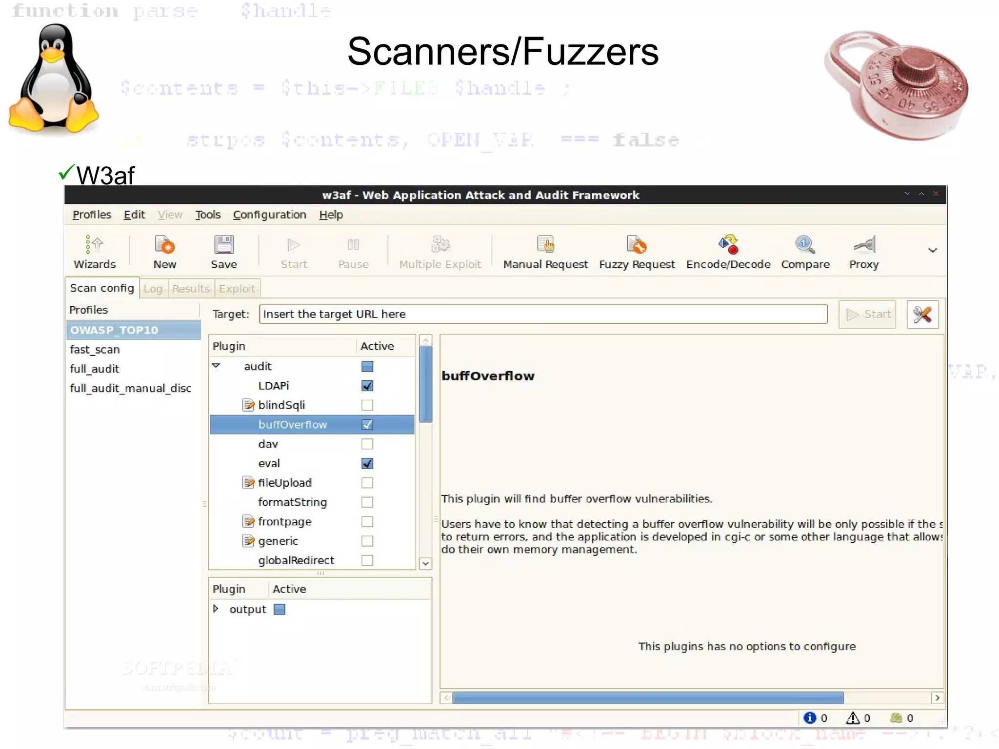 Scanners/Fuzzers


W3af
 