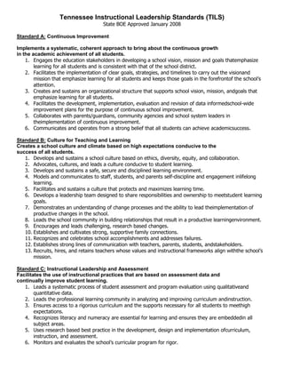 Tennessee Instructional Leadership Standards (TILS)<br />State BOE Approved January 2008<br />Standard A: Continuous Improvement<br />Implements a systematic, coherent approach to bring about the continuous growth<br />in the academic achievement of all students.<br />,[object Object]