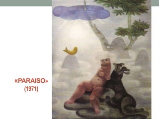 «PARAISO»
(1971)
 