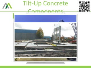 Tilt-Up Concrete
Components
 