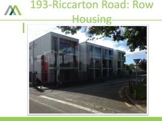 193-Riccarton Road: Row
Housing
 