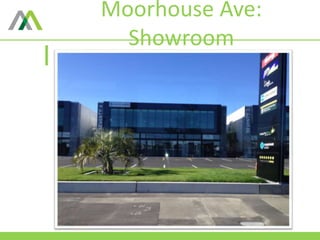 Moorhouse Ave:
Showroom
 