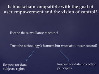Data protection by design and by default on the blockchain | PPT