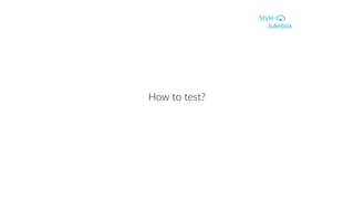 How to test?
 