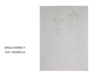 SHEILA GÓMEZ Y EVA  CEDENILLA 