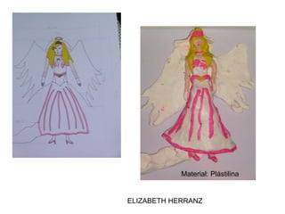 Material: Plástilina ELIZABETH HERRANZ 
