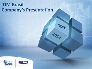 Company’s Presentation
TIM Brasil
 