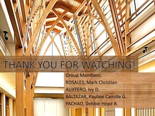 Group Members:
ROSALES, Mark Christian
AUXTERO, Ivy D.
BALTAZAR, Pauline Camille G.
PACHAO, Debbie Hope B.
 