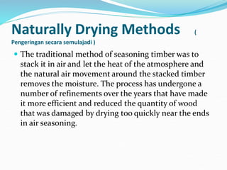 Kiln Drying Methods
 