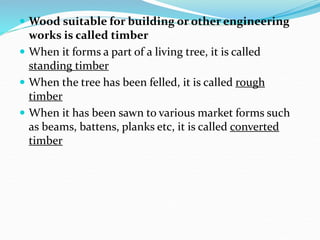 Classification of Trees
Trees can be divied into the following groups
 Endogenous
 Exogenous
 