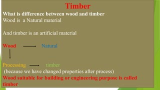 Timber as civil engineeirng material.pptx