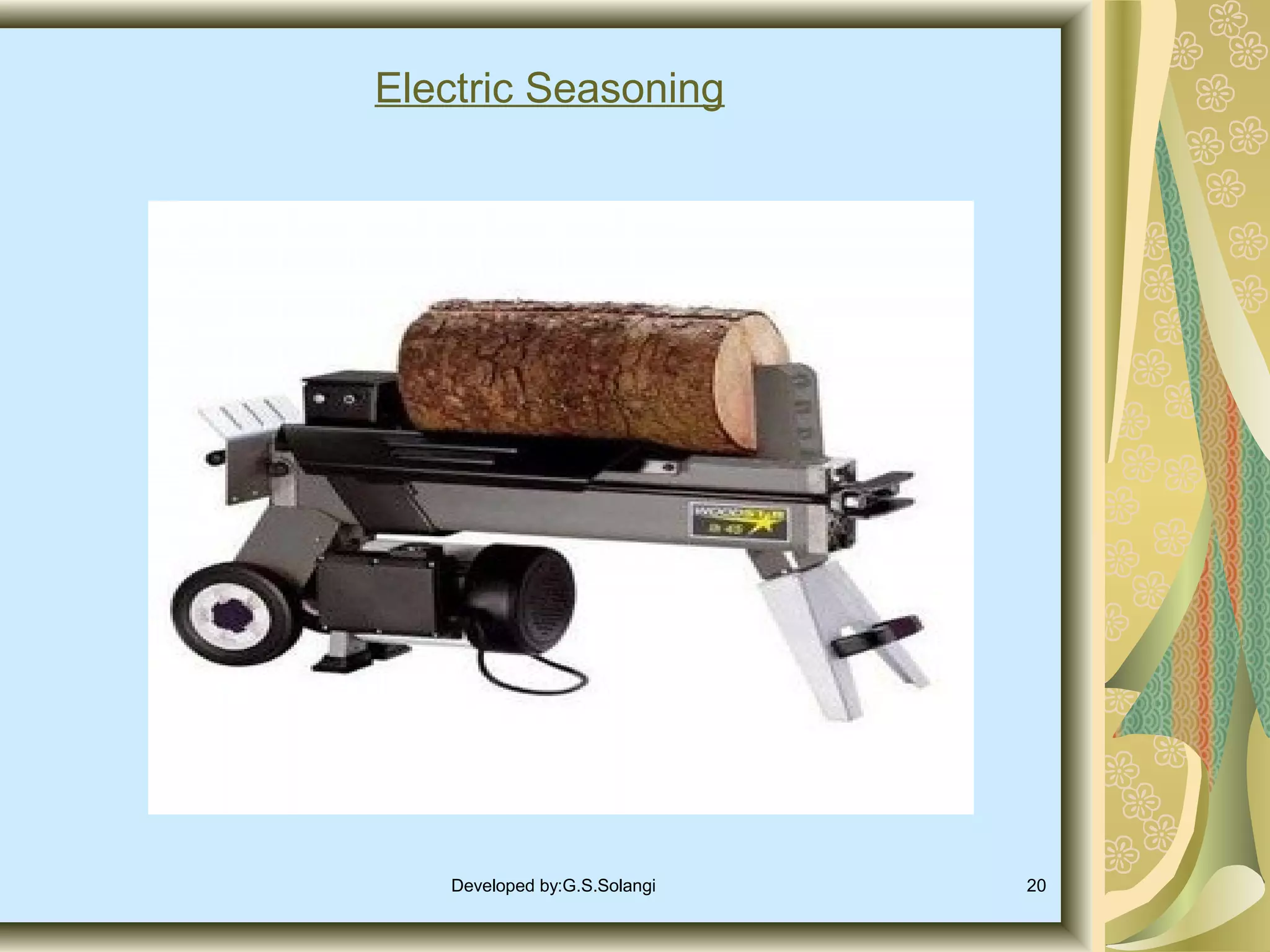 Electric Seasoning

Developed by:G.S.Solangi

20

 