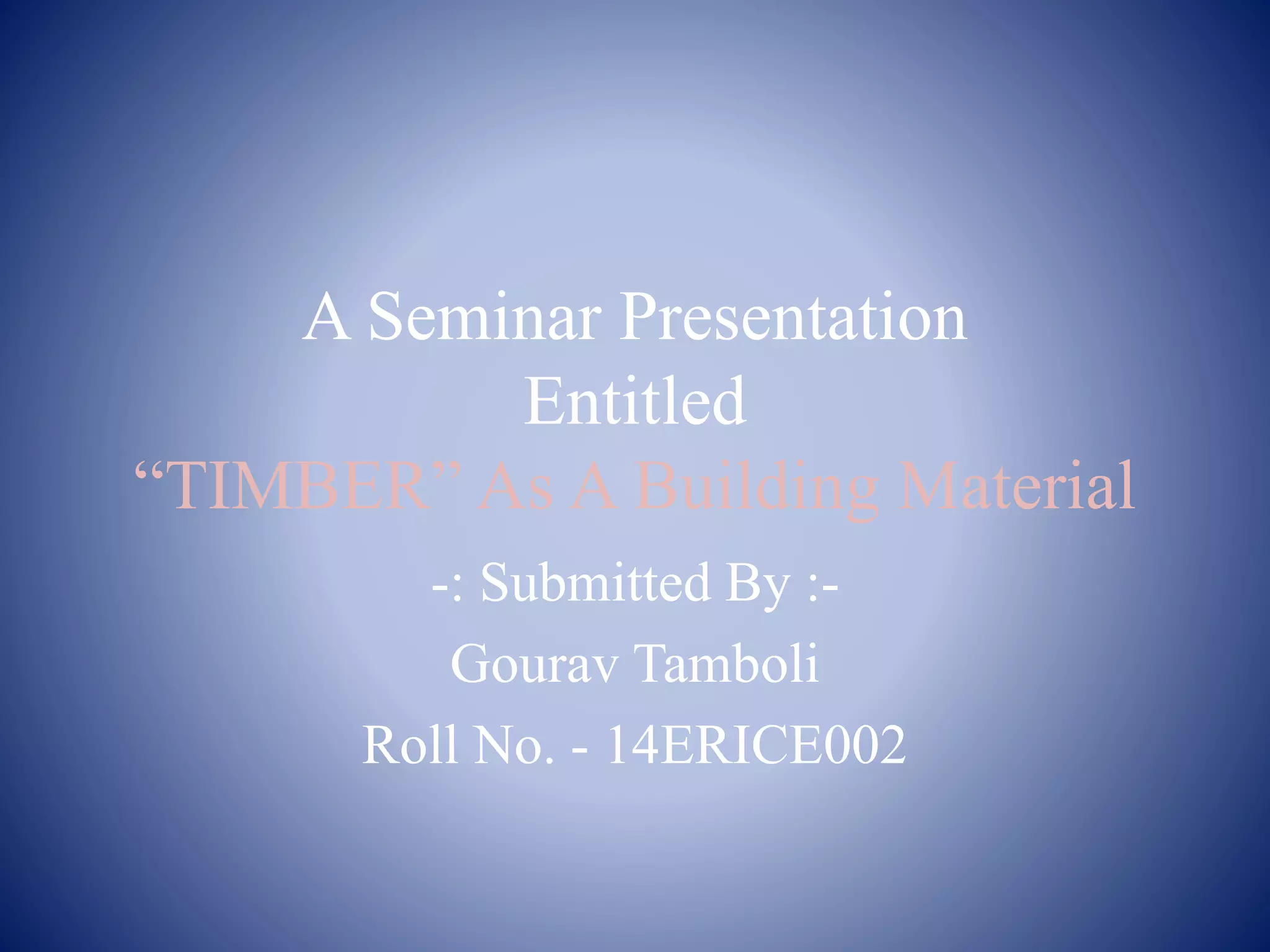 Timber as a building material | PPTX