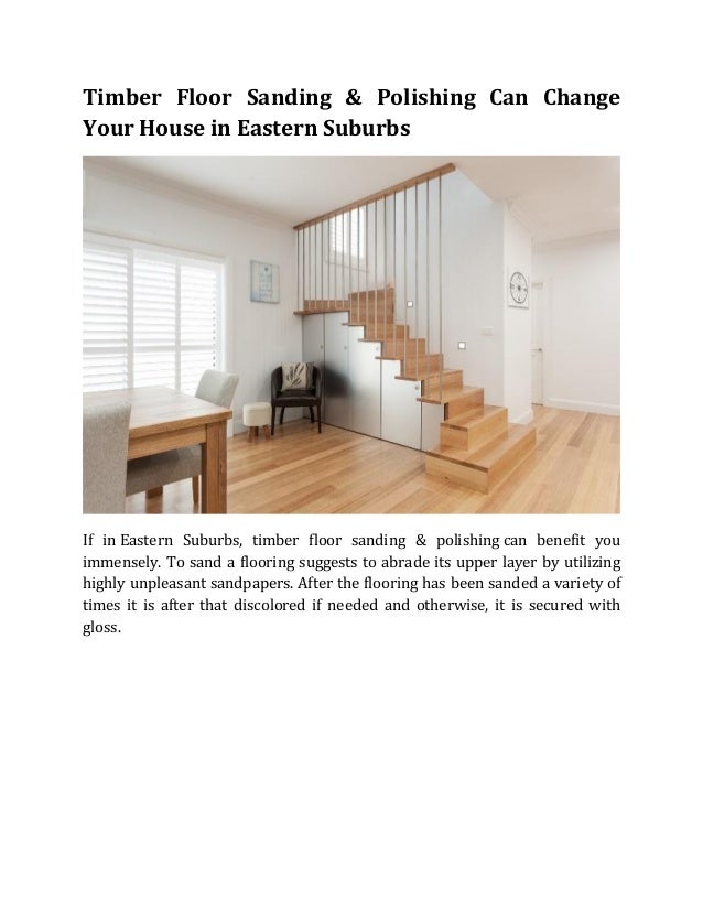 Timber Floor Sanding Polishing Can Change Your House In Eastern Sub