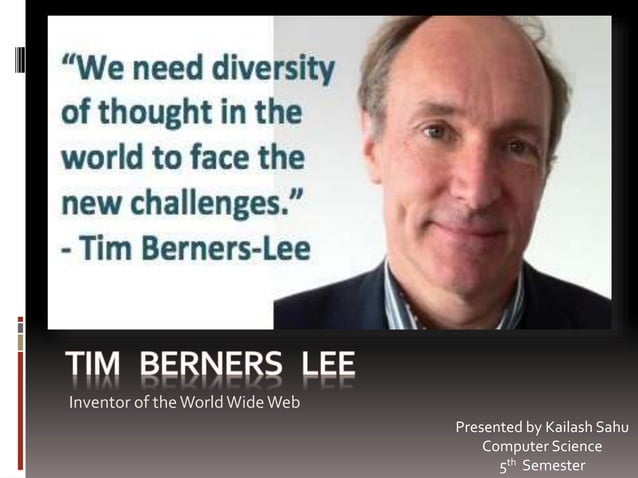 Inventor of the World Wide Web Tim Berners-Lee Biography | PPT