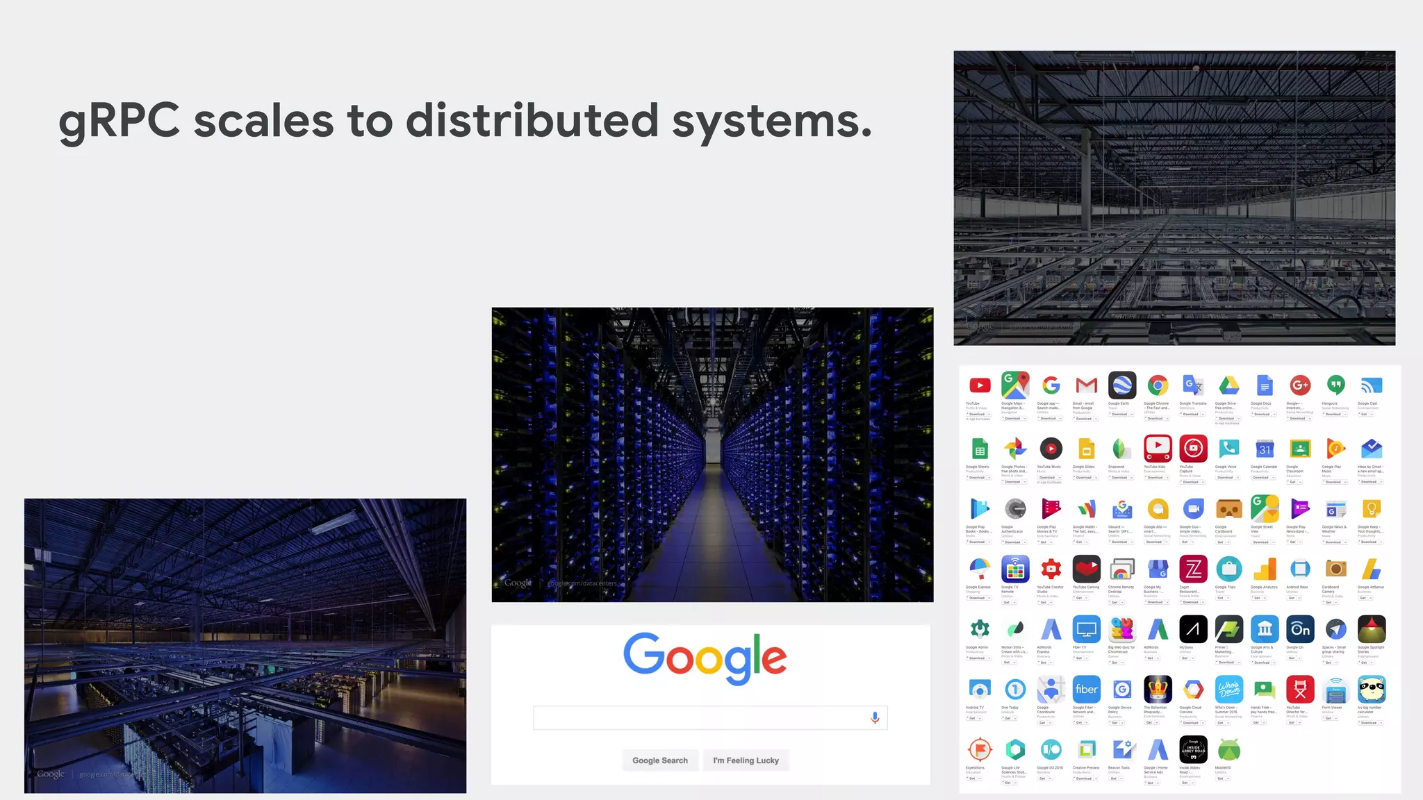 gRPC scales to distributed systems.
 