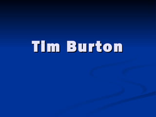 Tim Burton 