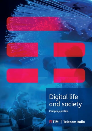 1
Digital life
and society
Company profile
 