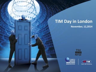 TIM Day in London November, 12,2014  