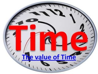 Time,[object Object],The value of Time,[object Object]