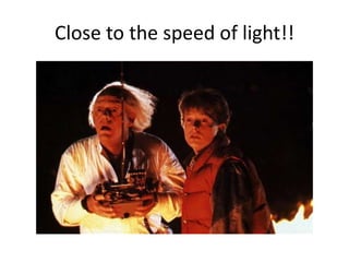 Close to the speed of light!!
 