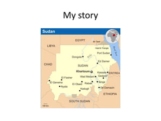 My story
 