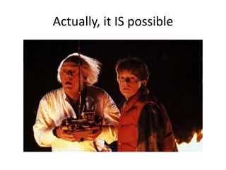 Actually, it IS possible
 