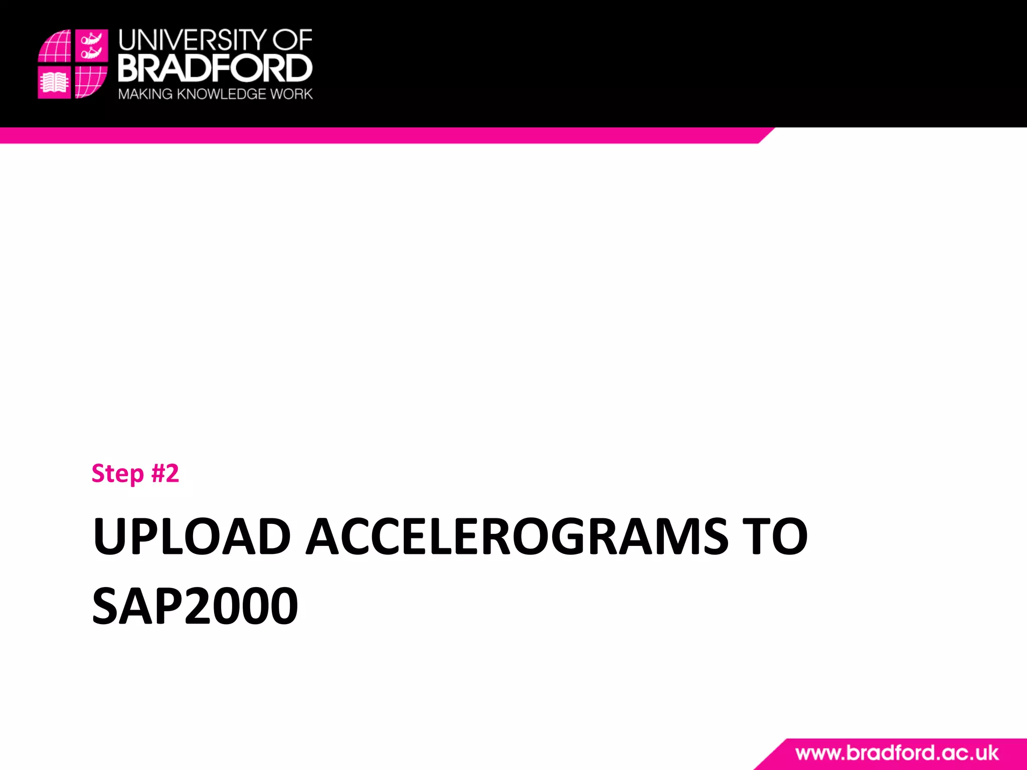 UPLOAD ACCELEROGRAMS TO SAP2000 Step #2 