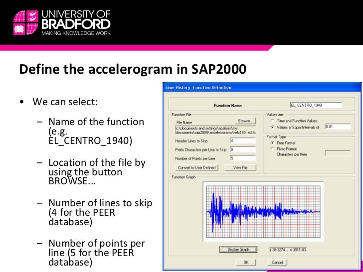 Time History Analysis With Recorded Accelerograms